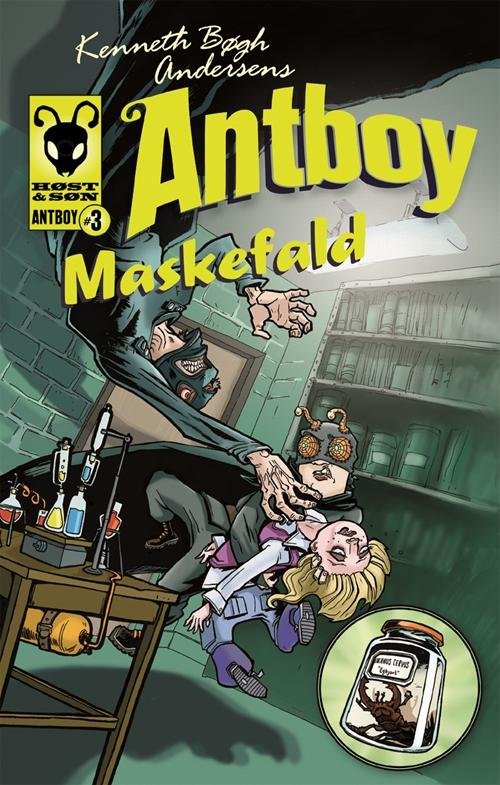 Cover for Kenneth Bøgh Andersen · Maskefald: Antboy 3 (Sewn Spine Book) (2011)