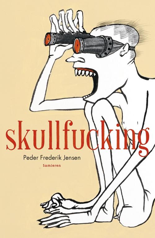 Cover for Peder Frederik Jensen · Skullfucking (Sewn Spine Book) [1th edição] (2017)