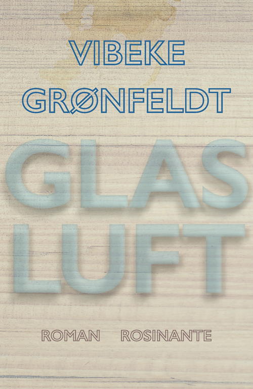 Cover for Vibeke Grønfeldt · Glasluft (Sewn Spine Book) [1º edição] (2020)