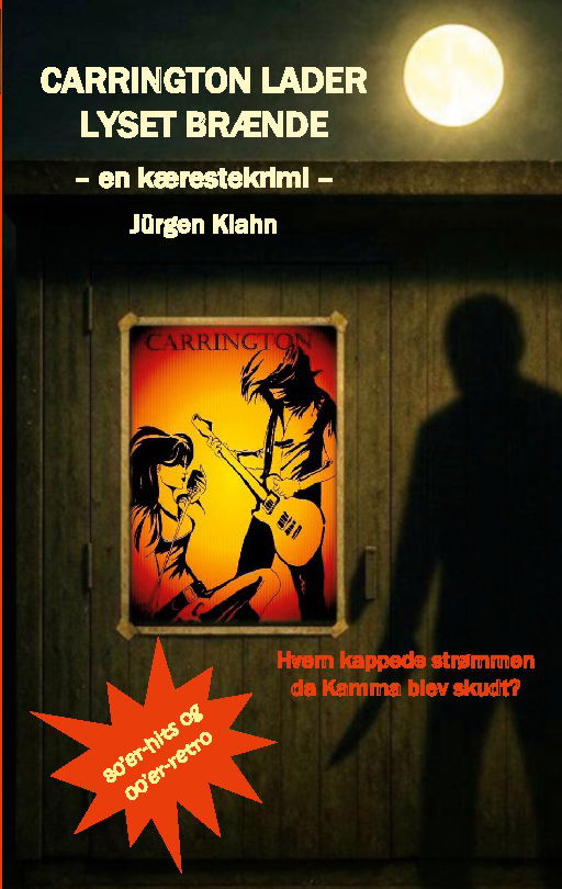 Cover for Jürgen Klahn · Carrington lader lyset brænde (Pocketbok) [1. utgave] (2025)