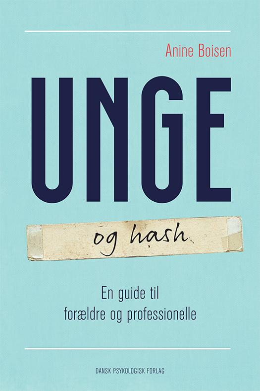 Cover for Anine Boisen · Unge og hash (Hæftet bog) [1. udgave] (2017)