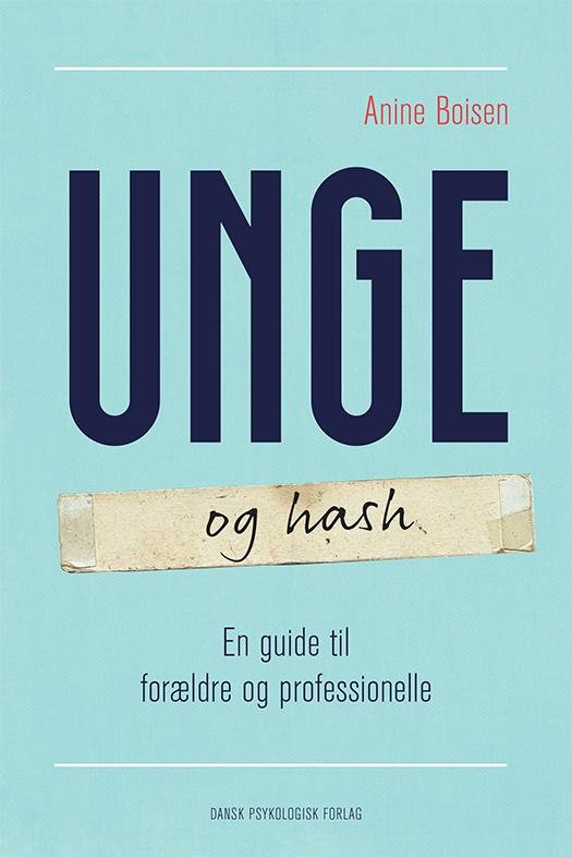 Cover for Anine Boisen · Unge og hash (Poketbok) [1:a utgåva] (2017)