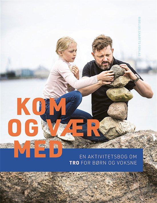 Cover for Sarah Krøger Ziethen, Davis Mortensen, Bent Bjerring-Nielsen · Kom og vær med (Bound Book) [1e uitgave] (2022)