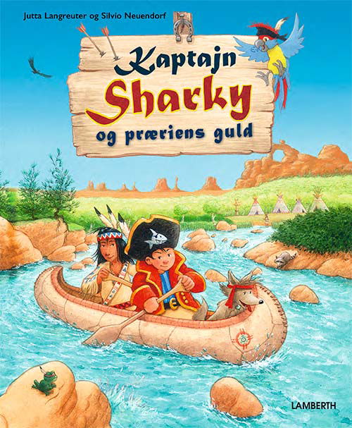 Cover for Jutta Langreuter · Kaptajn Sharky: Kaptajn Sharky og præriens guld (Bound Book) [1. wydanie] (2022)