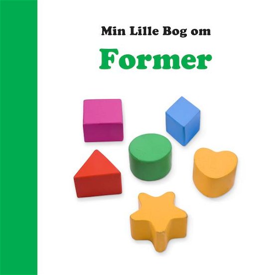 Cover for Globe · Min lille bog om: Former (Cardboard Book) [1e uitgave] (2017)