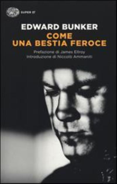 Cover for Edward Bunker · Come Una Bestia Feroce (Buch)