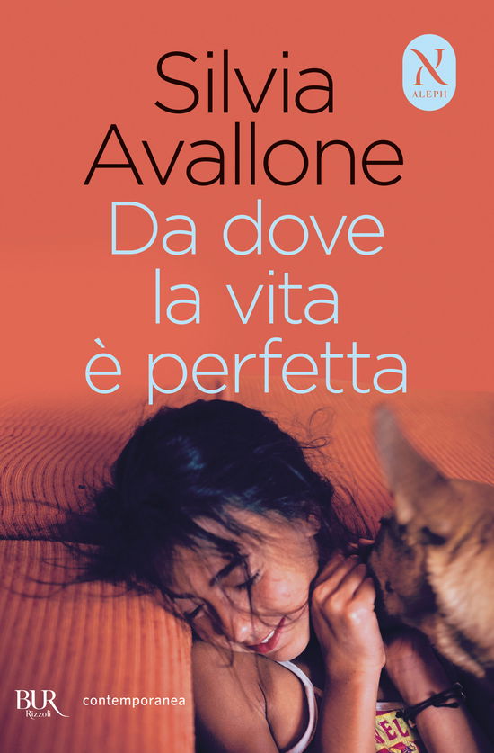 Cover for Silvia Avallone · Da Dove La Vita E Perfetta (Book)