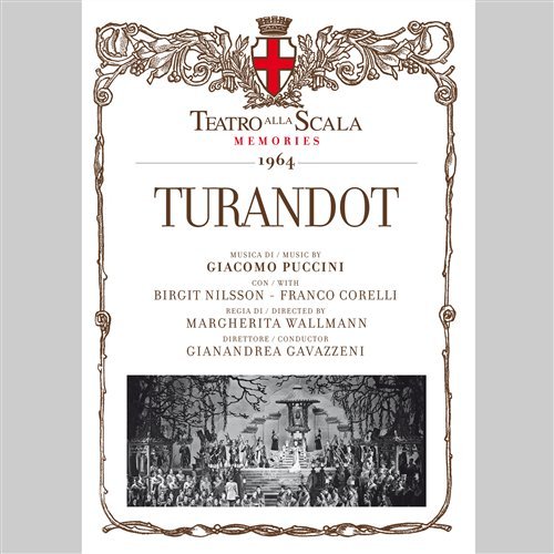* Turandot - Gavazzeni / Nilsson / Corelli/La Scala - Muziek - La Scala - 9788865440155 - 25 juli 2011