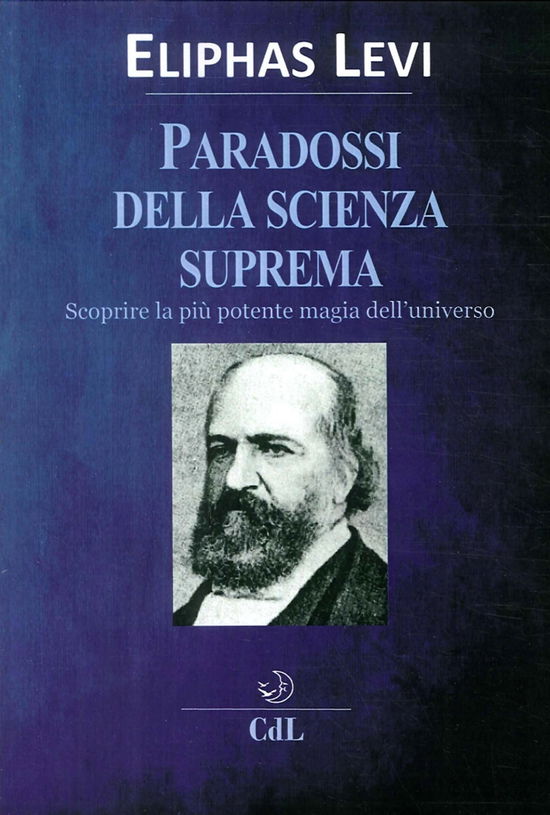 Cover for Eliphas Levi · I Paradossi Della Scienza Suprema. Scoprire La Piu Potente Magia Dell'universo (CD)