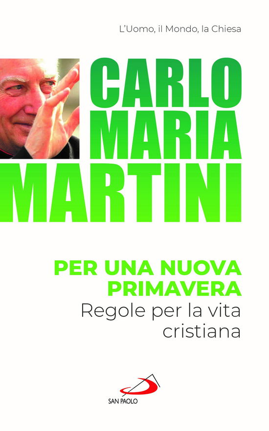 Cover for Carlo Maria Martini · Per Una Nuova Primavera. Riflessioni Sul Concilio Incompiuto (Book)