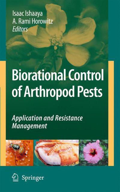 Isaac Ishaaya · Biorational Control of Arthropod Pests: Application and Resistance Management (Hardcover Book) [2009 edition] (2009)