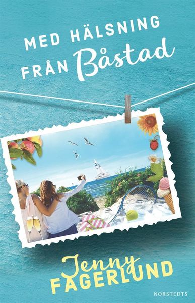 Cover for Jenny Fagerlund · Med hälsning från Båstad (Bound Book) (2018)