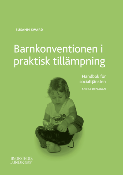 Cover for Susann Swärd · Barnkonventionen i praktisk tillämpning : handbok för socialtjänsten (Book) (2020)