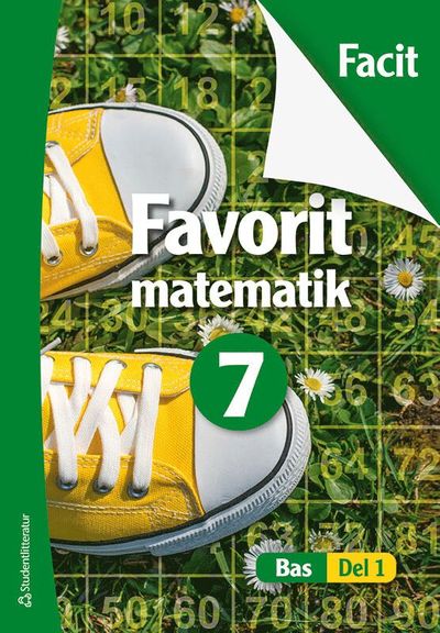 Bas Favorit matematik 7 Facit - Tommi Tikka, Kati Rautakorpi-Salmio, Timo Tapiainen, Leena Mannila, Markus Luoma, Martti Heinonen, Timo Urpiola, Timo Urpiola - Books - Studentlitteratur AB - 9789144166155 - December 13, 2022