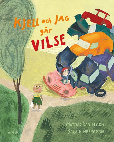 Cover for Sara Gimbergsson · Kjell och jag går vilse (Inbunden Bok) (2020)