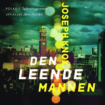 Cover for Joseph Knox · Manchester-serien: Den leende mannen (Audiobook (MP3)) (2019)