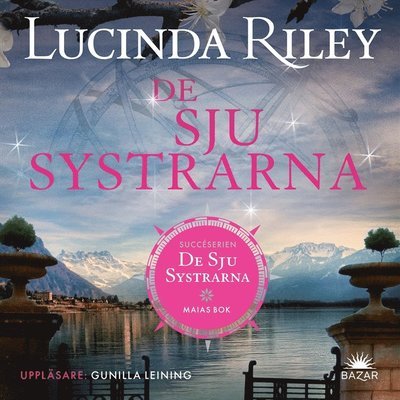 Cover for Lucinda Riley · De sju systrarna: De sju systrarna : Maias bok (Lydbok (MP3)) (2021)