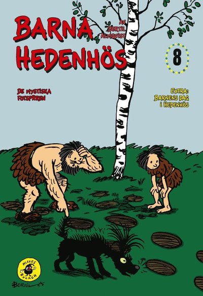 Cover for Bertil Almqvist · Barna Hedenhös: Barna Hedenhös 8, De mystiska fotspåren (Bound Book) (2011)