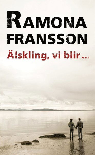 Cover for Ramona Fransson · Älskling, vi blir inte med barn (Audiobook (MP3)) (2012)