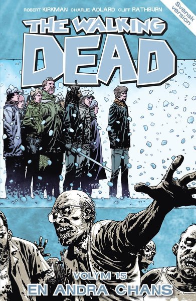 Cover for Robert Kirkman · The Walking Dead: The Walking Dead volym 15. En andra chans (Bog) (2015)