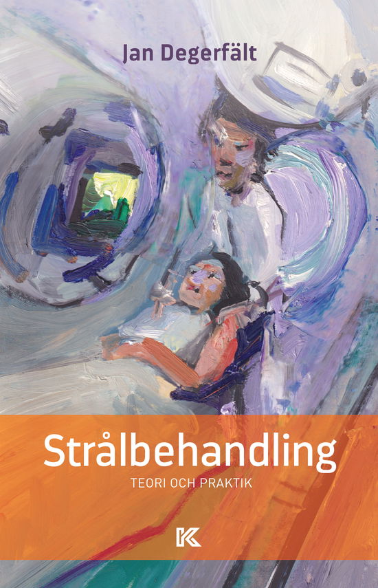 Cover for Jan Degerfält · Strålbehandling (Paperback Book) [1st edition] (2023)