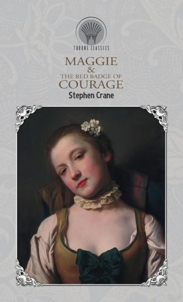 Cover for Stephen Crane · Maggie &amp; The Red Badge of Courage (Hardcover Book) (2020)