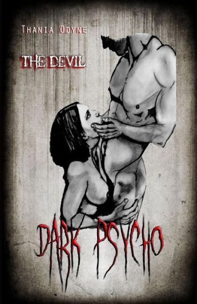 Cover for Thania Odyne · Dark Psycho (Paperback Book) (2017)