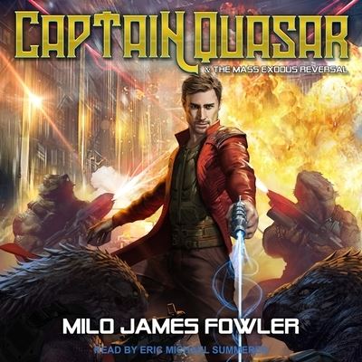 Cover for Milo James Fowler · Captain Quasar &amp; the Mass-Exodus Reversal (CD) (2021)