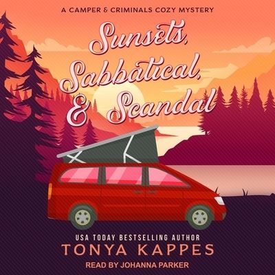 Cover for Tonya Kappes · Sunsets, Sabbatical, &amp; Scandal (CD) (2020)