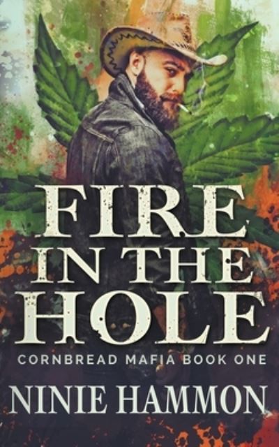 Fire In The Hole - Ninie Hammon - Bücher - Sterling & Stone - 9798201973155 - 25. Oktober 2021