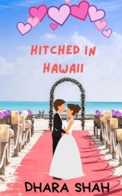 Cover for Amazon Digital Services LLC - Kdp · Hitched In Hawaii (Taschenbuch) (2023)