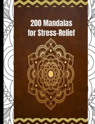 Cover for G K Crafters · 200 Mandalas for stress relief (Pocketbok) (2021)