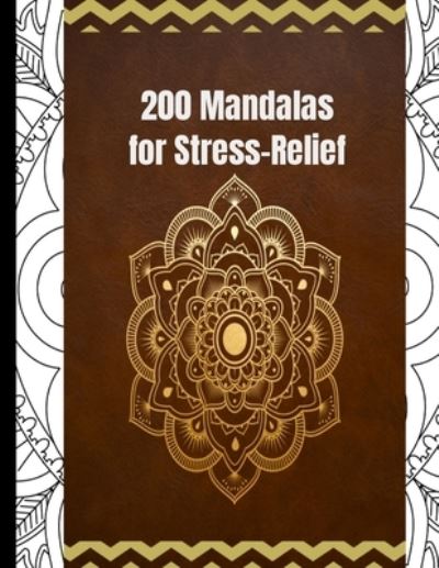 Cover for G K Crafters · 200 Mandalas for stress relief (Paperback Book) (2021)