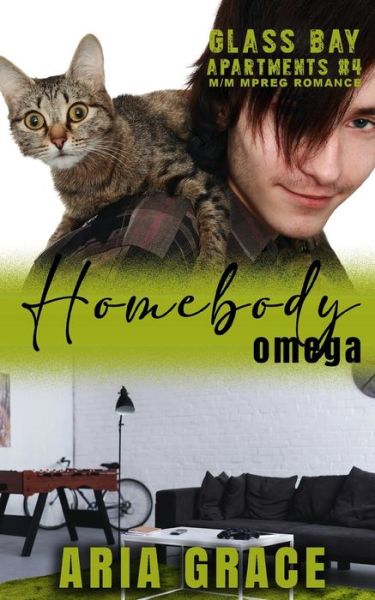 Cover for Aria Grace · Homebody Omega: M/M MPreg Romance (Paperback Book) (2021)