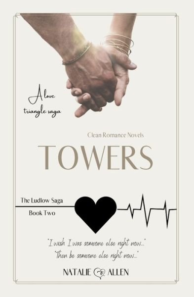 Cover for Natalie R Allen · Towers - Ludlow Saga (Paperback Book) (2021)