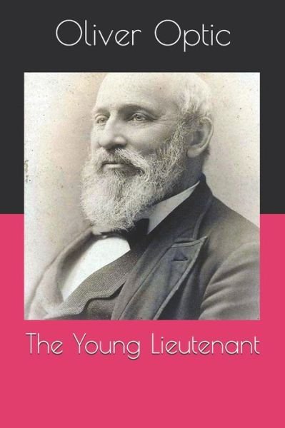 Cover for Oliver Optic · The Young Lieutenant (Paperback Bog) (2020)