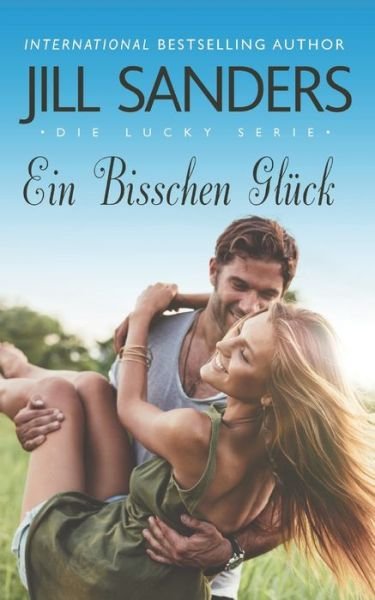 Cover for Jill Sanders · Ein Bisschen Gluck (Paperback Book) (2020)