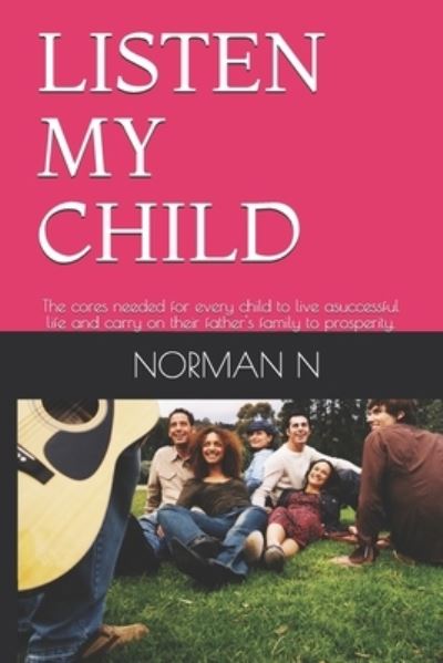 Cover for Nimumanya Norman · Listen My Child (Paperback Book) (2021)