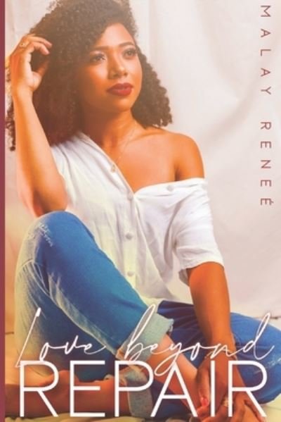 Cover for Malay Renee · Love Beyond Repair (Paperback Book) (2020)