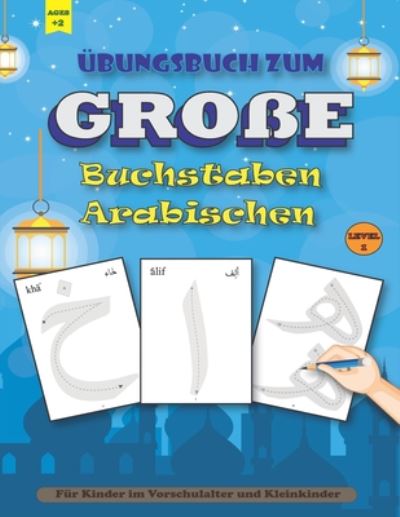 Cover for Jadde Publishing · UEbungsbuch zum GROssE Buchstaben Arabischen (Paperback Book) (2020)