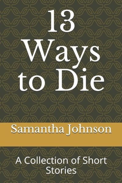 Cover for Samantha Johnson · 13 Ways to Die (Paperback Book) (2020)