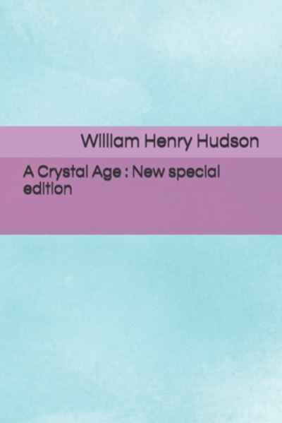 Cover for William Henry Hudson · A Crystal Age (Pocketbok) (2020)