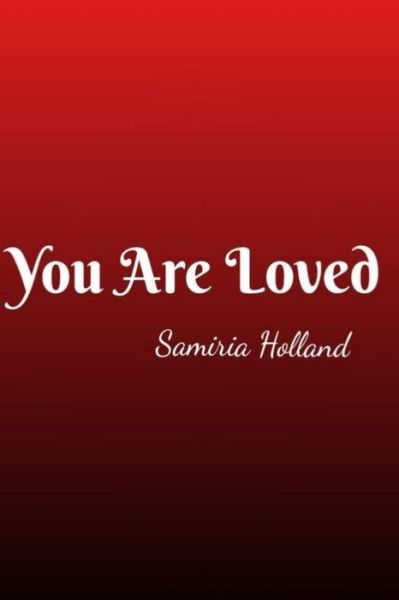 Cover for Samiria Holland · You Are Loved (Paperback Book) (2020)