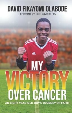 Cover for Fikayomi Olabode · My Victory Over Cancer (Paperback Book) (2020)
