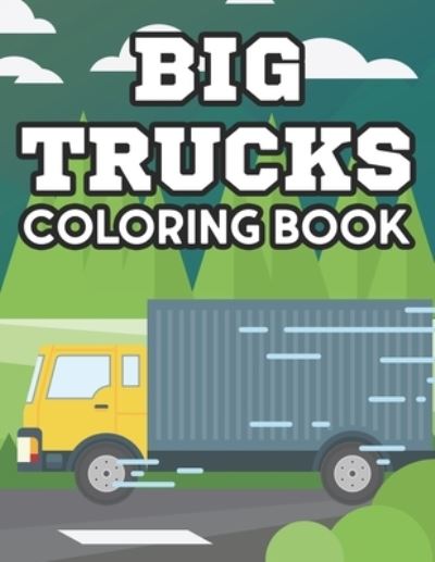 Cover for Premier Publishing · Big Trucks Coloring Book (Paperback Book) (2020)