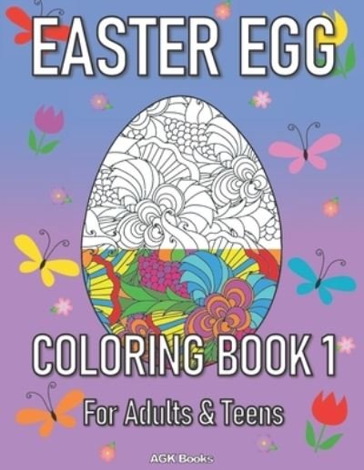 Cover for Agk Books · Easter Egg Coloring Book 1 for Adults and Teens (Paperback Book) (2021)