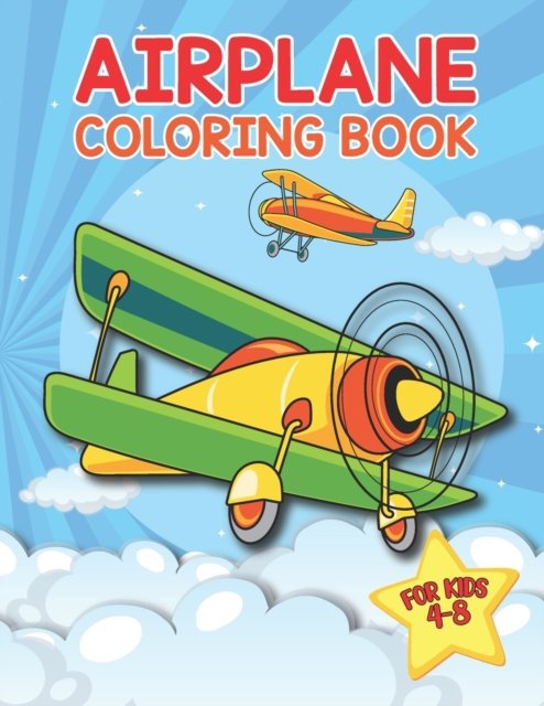 Cover for Mteehut Publishing · Airplane Coloring Book For Kids: Airplane Book For Kids Ages 4-8 &amp; Airplane Lovers (Paperback Bog) (2021)