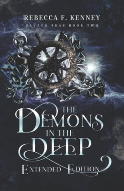 Cover for Rebecca F Kenney · The Demons in the Deep: Extended Edition: with Bonus Scenes - Extended Spicy Savage Seas Duology (Paperback Bog) (2022)