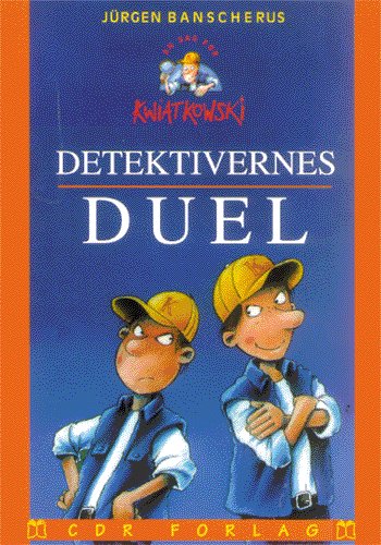 Cover for Jürgen Banscherus · Detektivernes duel (Bog) [1. udgave] (2000)