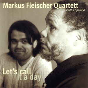 Let's Call It a Day - Fliescher Markus - Musik - Bhm - 0090204689156 - 4. Dezember 2015